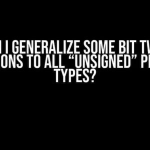 How can I generalize some bit twiddling operations to all “unsigned” primitive types?