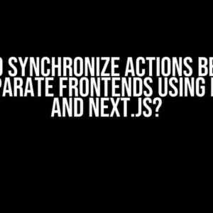 How to Synchronize Actions Between Two Separate Frontends Using Laravel and Next.js?