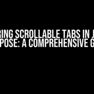 Mastering Scrollable Tabs in Jetpack Compose: A Comprehensive Guide