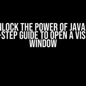 Unlock the Power of Java: A Step-by-Step Guide to Open a Visible Cmd Window