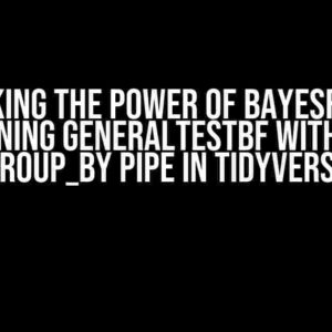 Unlocking the Power of BayesFactor: Running generalTestBF within a group_by Pipe in Tidyverse